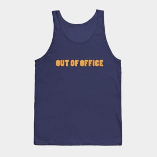 OUT OF OFFICE Tank Top